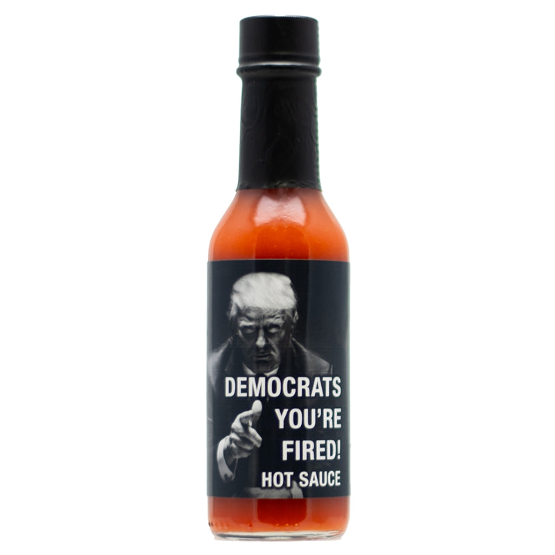 President Trump’s Democrats YOU’RE FIRED! Hot Sauce 5 fl oz aged cayenne pepper hot sauce bottle