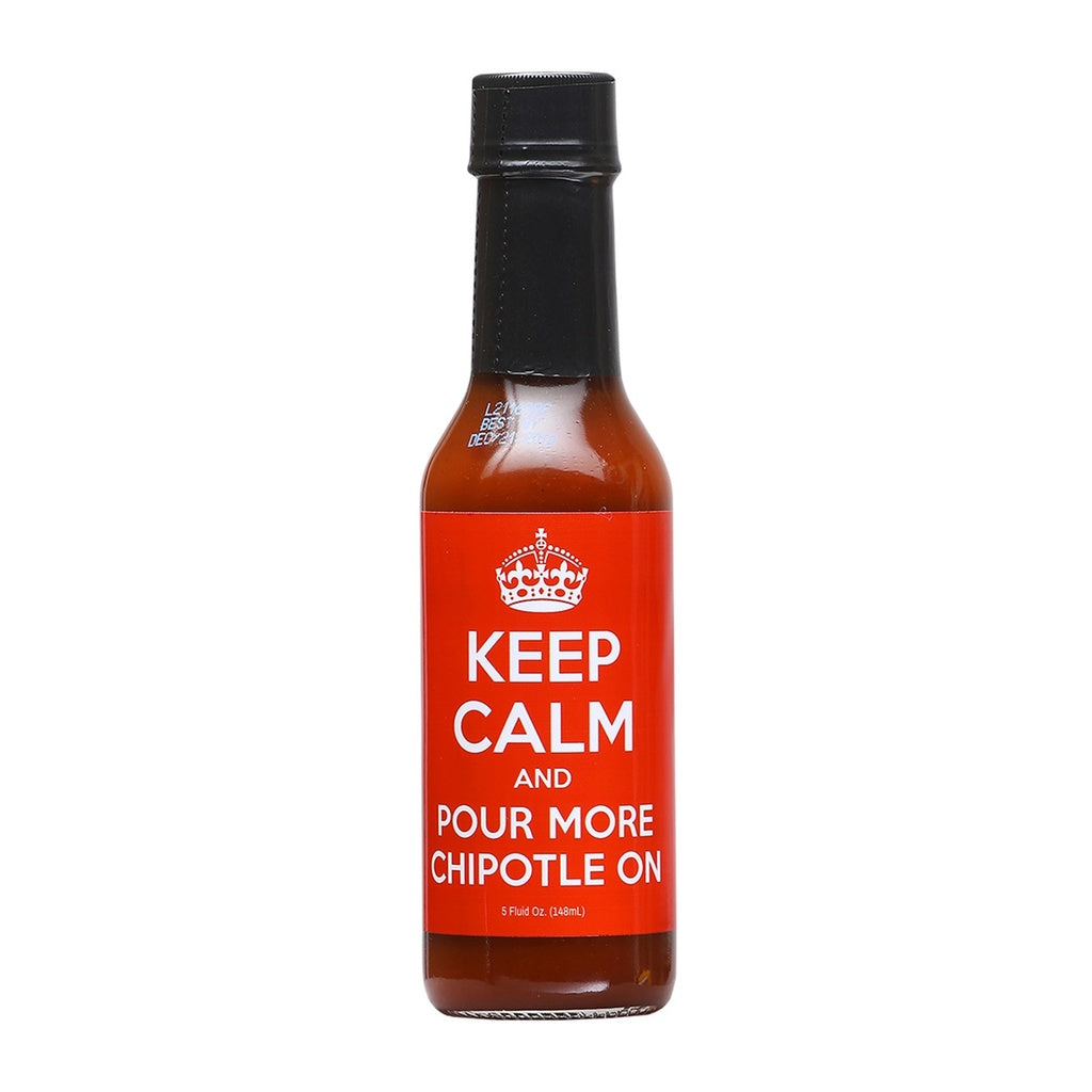 Keep Calm And Pour More Chipotle On Hot Sauce 5 fl oz (148 ml) chipotle hot sauce UPC 609456312981