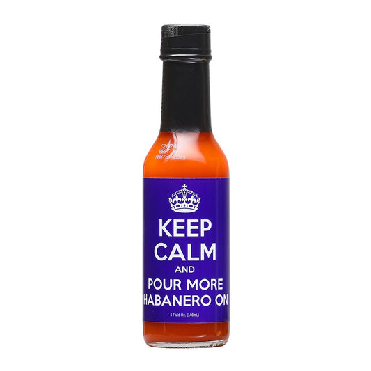 Keep Calm And Pour More Habanero On Hot Sauce bottle 5 fl oz Louisiana style hot sauce UPC 609456312998