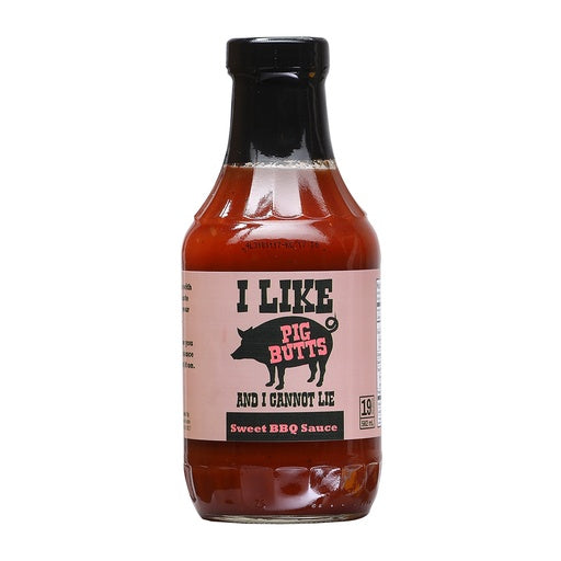 I Like Pig Butts and I Cannot Lie Sweet BBQ Sauce 19 oz Sweet Barbecue Sauce UPC 700465772756